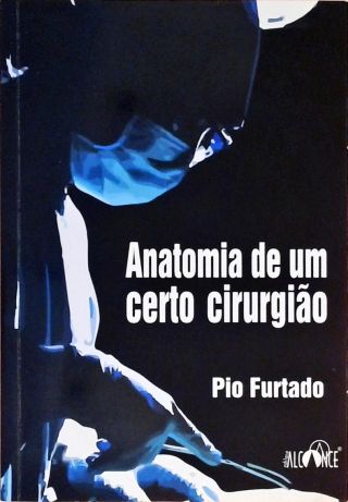 Anatomia De Um Certo Cirurgião