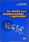 Um Corpo Para Compreender e Aprender