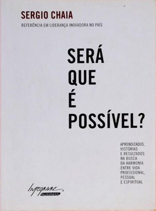 Sera Que é Possível?