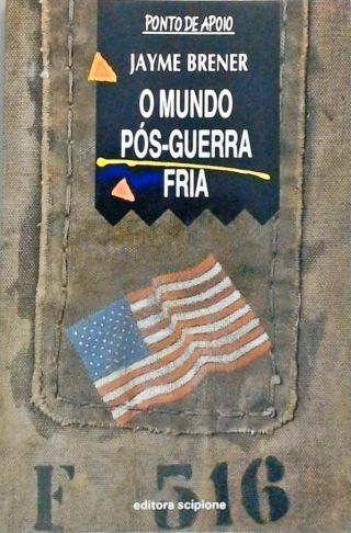 O Mundo Pós-guerra Fria