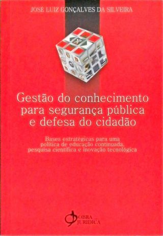 Gestão Do Conhecimento Para Segurança Pública E Defesa Do Cidadão