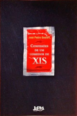Confissões De Um Comedor De Xis