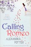 Calling Romeo