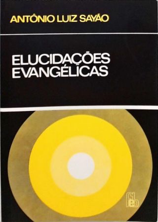 Elucidações Evangélicas