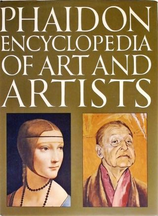 Phaidon Encyclopedia Of Art And Artists