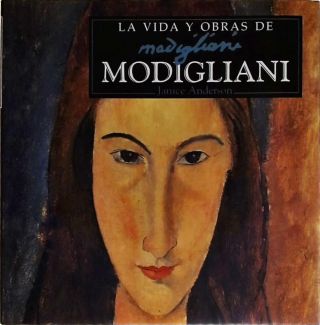 La Vida Y Obras De Modigliani