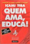 Quem Ama, Educa!