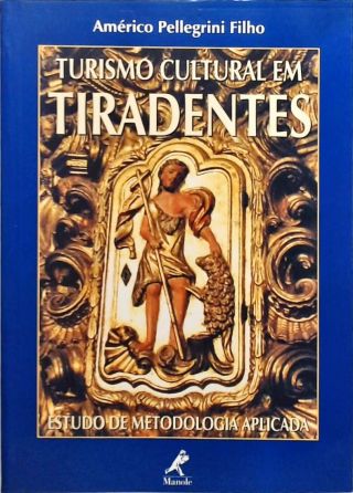 Turismo Cultural Em Tiradentes