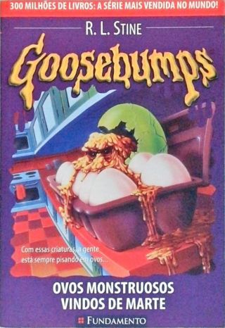 Goosebumps - Ovos Monstruosos Vindos De Marte