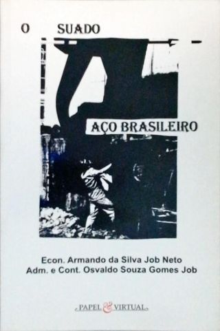 O Suado Aço Brasileiro