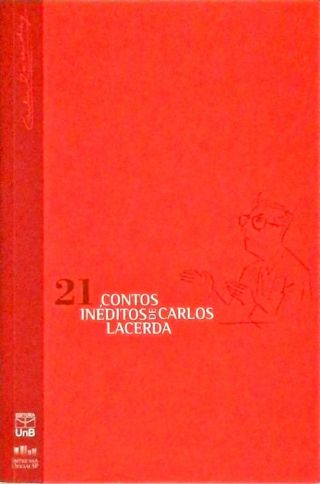21 Contos Inéditos de Carlos Lacerda