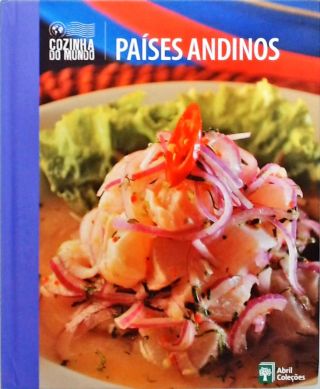 Cozinha Do Mundo - Países Andinos