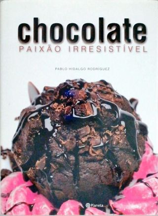 Chocolate - Paixão Irresistível