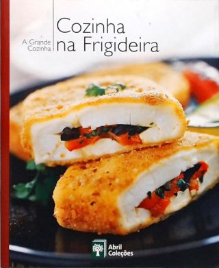 A Grande Cozinha - Cozinha Na Frigideira