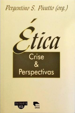 Ética - Crise E Perspectivas