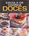 Escola De Cozinha: Doces 