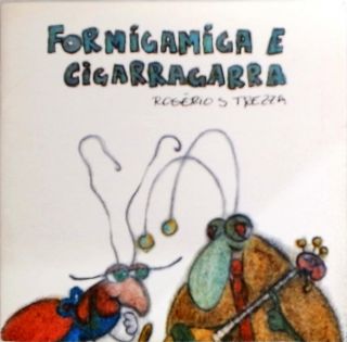 Formigamiga E Cigarragarra