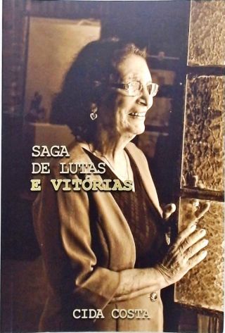 Saga De Lutas E Vitórias