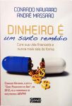 Dinheiro É Um Santo Remédio