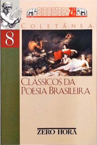 Classicos da Poesia Brasileira