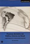 Processo Decisório Em Política Externa No Brasil