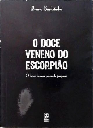 O Doce Veneno Do Escorpião