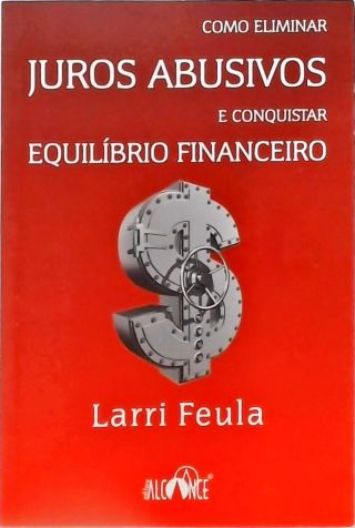 Como Eliminar Juros Abusivos e Conquistar Equilíbrio Financeiro