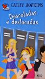 Descoladas e Deslocadas