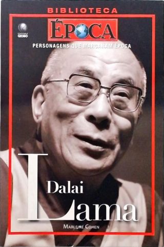 Personagens Que Marcaram Época: Dalai Lama