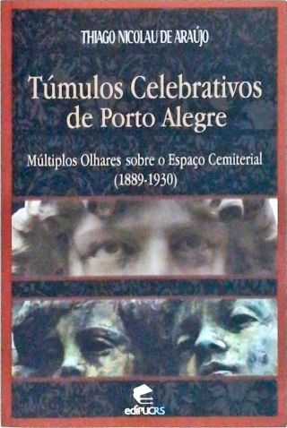 Túmulos Celebrativos De Porto Alegre