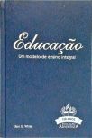 Educação um modelo de ensino integral