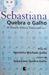 Sebastiana Quebra O Galho Do Homem Solteiro, Divorciado Etc