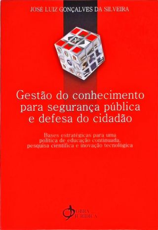 Gestão Do Conhecimento Para Segurança Pública E Defesa Do Cidadão