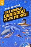 Até Mais E Obrigado Pelos Peixes