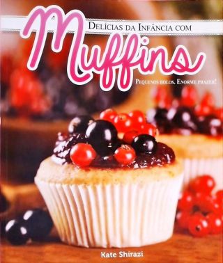 Delícias Da Infância Com Muffins