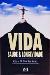 Vida: Saúde E Longevidade