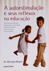 A autoestimulação e seus reflexos na educação