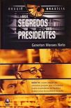 Dossiê Brasília - Os Segredos Dos Presidentes