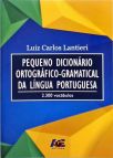 Pequeno Dicionário Ortográfico-gramatical Da Língua Protuguesa