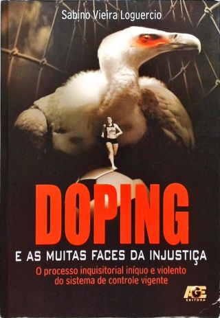 Doping E As Muitas Faces Da Injustiça