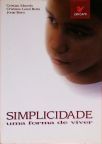 Simplicidade - Uma Forma De Viver