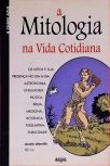 A Mitologia Na Vida Cotidiana