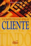 Competindo Pelo Cliente