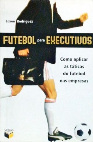 Futebol Para Executivos