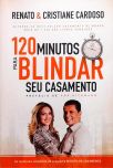 120 Minutos Para Blindar Seu Casamento