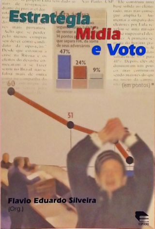 Estratégia, Mídia E Voto