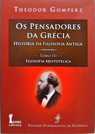 Os Pensadores Da Grécia - Volume 3