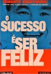 O Sucesso É Ser Feliz