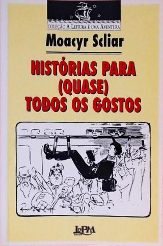 Histórias Para Quase Todos Os Gostos