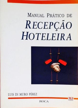 Manual Prático de Recepção Hoteleira